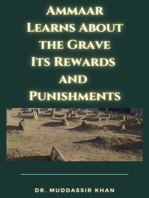cover image of Ammaar Learns About the Grave
